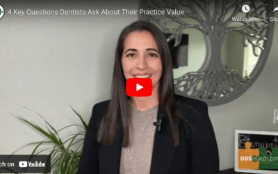 4 Key Questions Dentists Ask About Their Practice Value